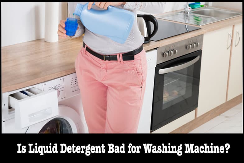 liquid detergent bad for washing machine