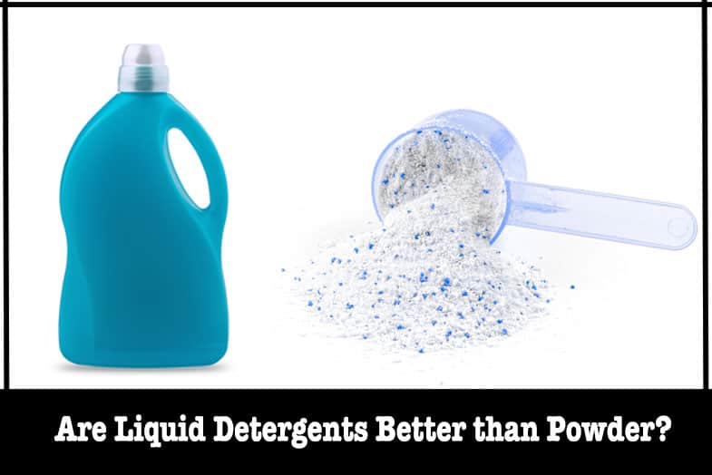 liquid detergents better than powder